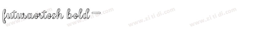 futuraortosh bold字体转换